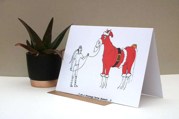 7 x 5 Funny Horse card - I am a dressage horse!